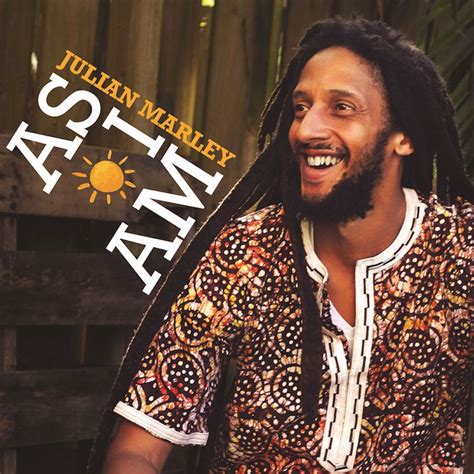 Julian marley - When did Julian Marley release As I Am? Album Credits. Featuring Addis Pablo, Beenie Man, Shaggy & 2 more. More Julian Marley albums Awake. A Time & Place. Show all albums by Julian Marley